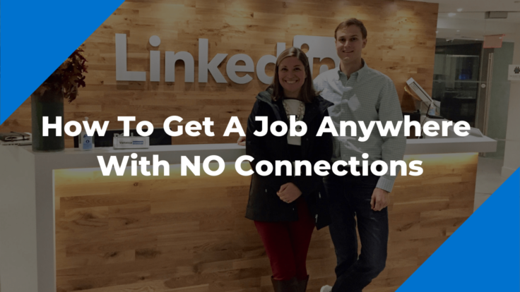 How To Get A Job Without Connections Cultivated Culture - 