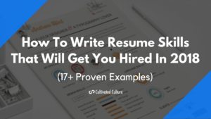 Resume Skills That Will Get You Hired In 2018 Featured Image