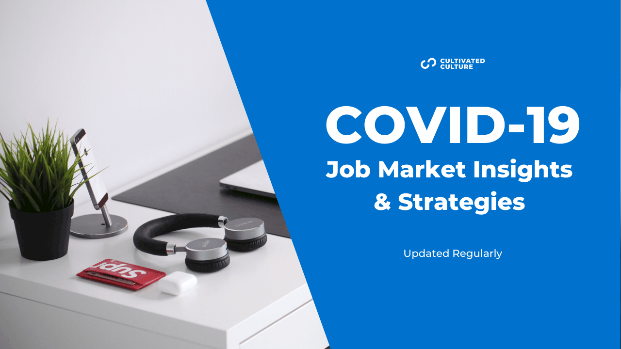 COVID-19: Job Market Insights & Job Search Strategies From Experts.