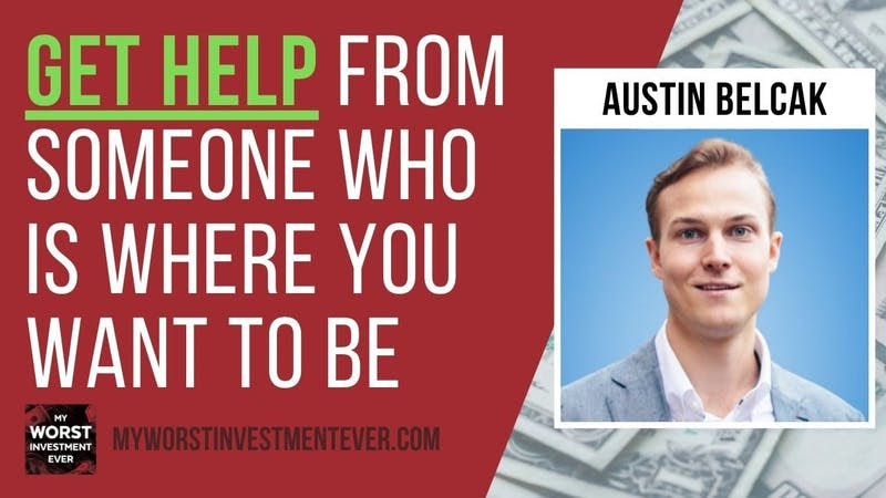 Austin on My Worst Investment Ever podcast