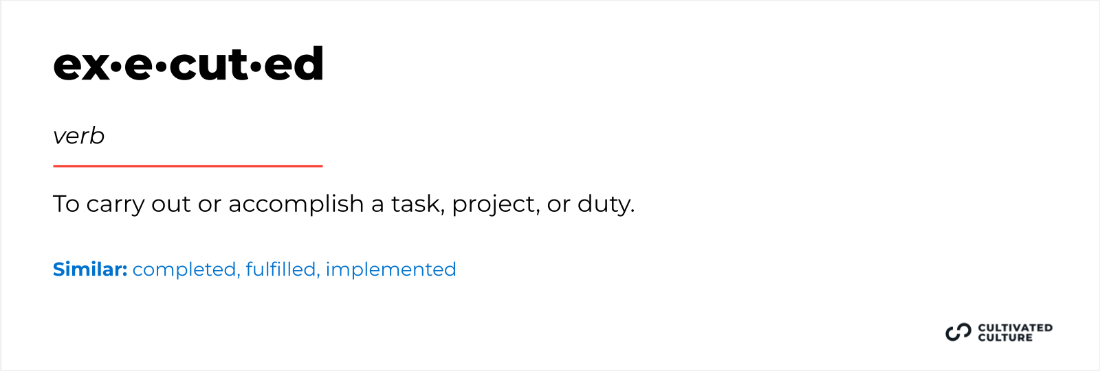 Another word for " Responsible for" - Executed