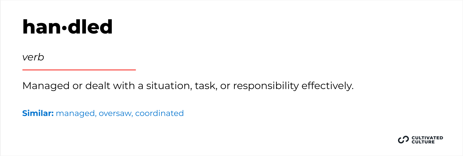 Another word for " Responsible for" - Handled