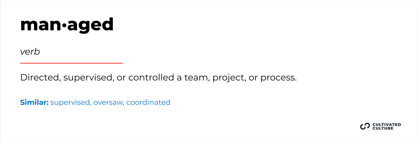 Another word for " Responsible for" - Managed