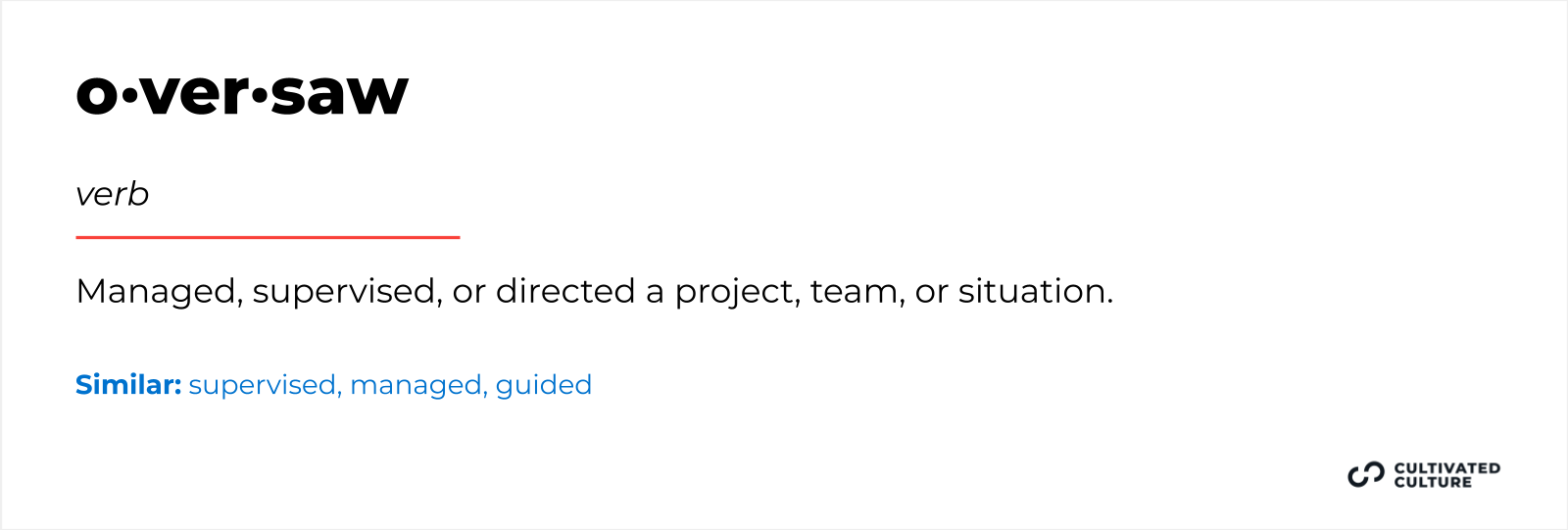 Another word for "Responsible for" - Oversaw