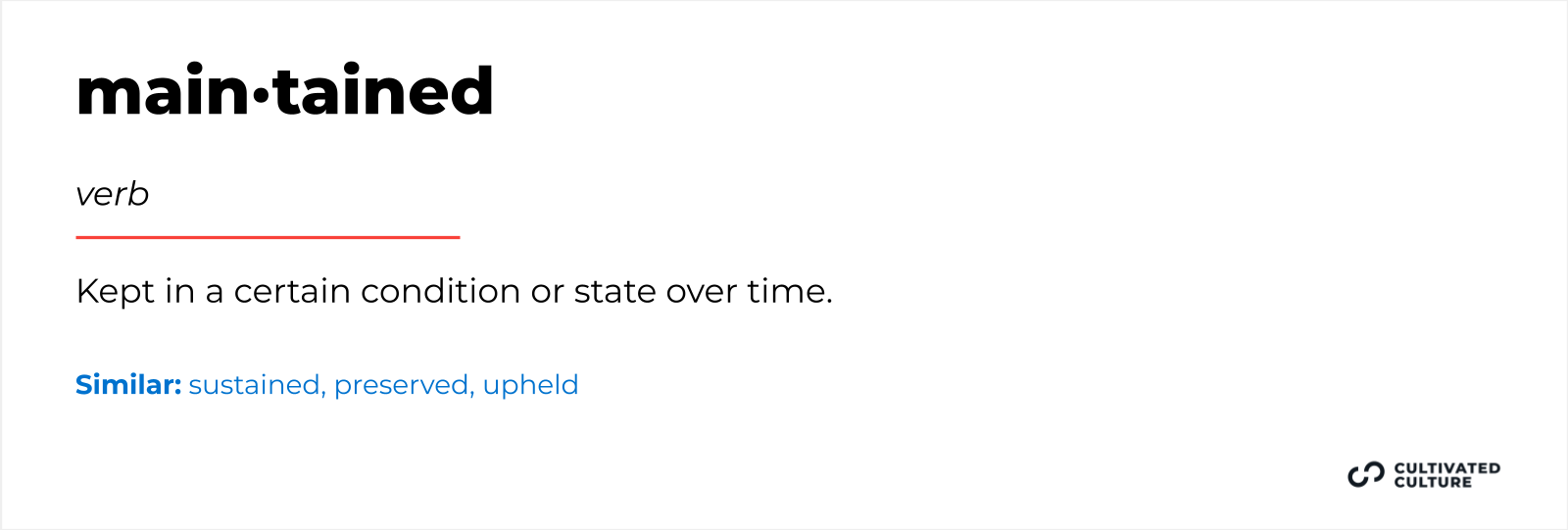 Another word for Maintained