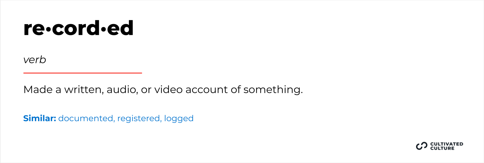 Another word for Recorded